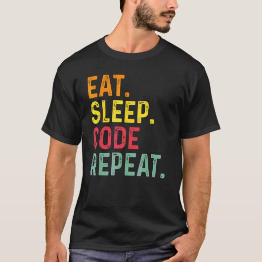 Eat Slaapcode Herhaal Programmering Codering 2 T-shirt (Voorkant)