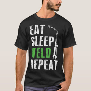 Eat Slaaplas Herhaal Lasser T-shirt Lassen Funny C