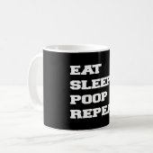 EAT SLAAPPOOP REPEAT KOFFIEMOK (Voorkant links)