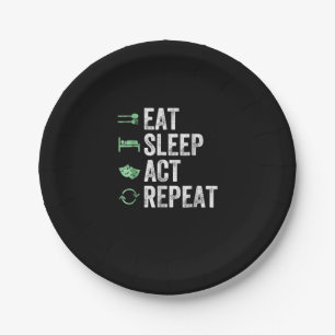 Eat Sleep Act Actors Actors Actors Acteren Cadeaut Papieren Bordje