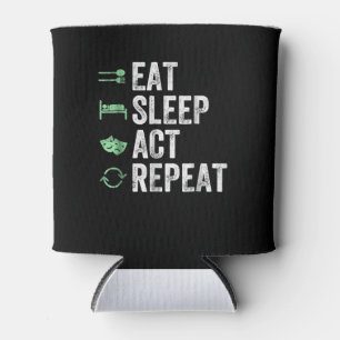 Eat Sleep Act Herhalen - Acterende T-Actoren Blikjeskoeler