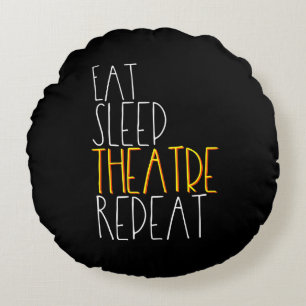 Eat Sleep Actrice Herhaal Grappig Muzikaal Acteur  Rond Kussen