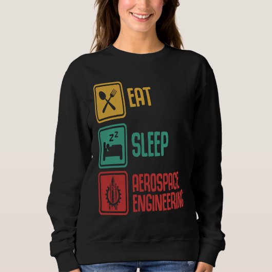 Eat Sleep Aerospace Engineering Engineer Graphic Trui (Voorkant)