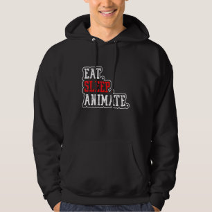 Eat Sleep Animate Herhaal geen Slaapstand voor Ani Hoodie