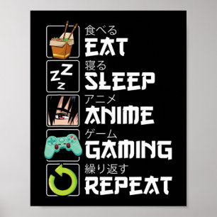 Eat Sleep Anime Gaming Herhaal Kawaii Otaku Anime  Poster