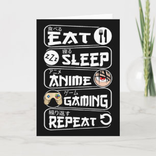 Eat Sleep Anime Gaming Shirt Herhaal Kawaii Anime  Kaart