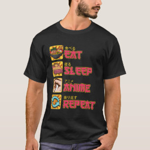 Eat Sleep Anime Herhaal Anime Manga Gift Girls Tee T-shirt