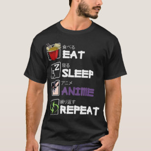 Eat Sleep Anime Herhaal Kawaii Otaku Manga Japan F T-shirt
