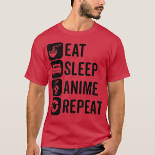 Eat Sleep Anime Herhaal Otaku Anime Kawaii Aesthet T-shirt