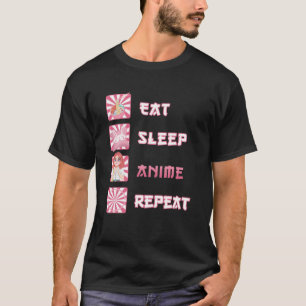 Eat Sleep Anime Herhalen Anime Manga Funny Japan T-shirt