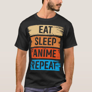 Eat Sleep Anime Herhalen T-shirt