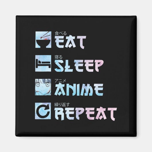 Eat Sleep Anime Herhalen - Waterverf Anime M Magneet (Voorkant)