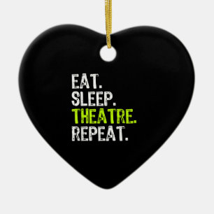 Eat Sleep Atre Herhaal Actor Ater Ater Cadeautje Keramisch Ornament