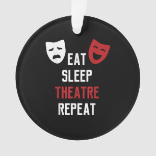 Eat Sleep Atre Repeat - Muzikale Broadway-acteur G Ornament