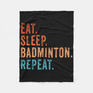 Eat Sleep Badminton Repat Funny Badminton Fleece Deken