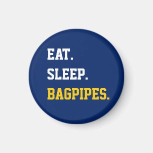Eat Sleep bagpipes Magneet