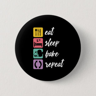 Eat Sleep Bake Herhaal Funny Baker Love Baking Ronde Button 5,7 Cm