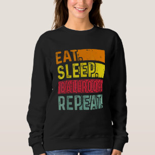 Eat Sleep Ballroom Herhalen voor danserend Vint Trui
