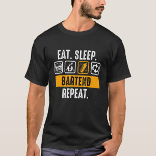 Eat Sleep Bartend Herhaal Bartender T-shirt
