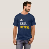 Eat Sleep Bartend T-shirt (Voorkant volledig)