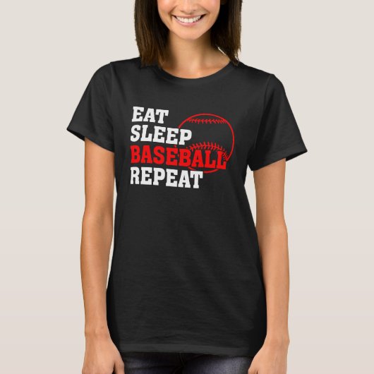 Eat Sleep Baseball Repeat Baseball Player  Basebal T-shirt (Voorkant)