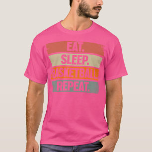 Eat Sleep Basketball Herhaal Basketball Player T-shirt