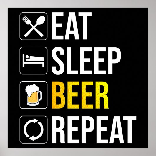 Eat Sleep Beer Herhalen Poster (Voorkant)