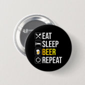 Eat Sleep Beer Herhalen Ronde Button 5,7 Cm (Voorkant /achterkant)