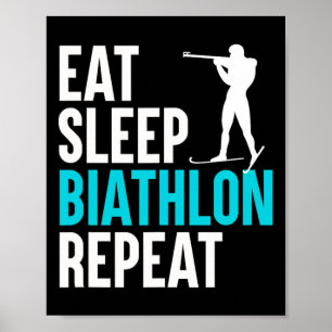 Eat Sleep Biatlon Herhalen - Skiing Slogan Shootin Poster