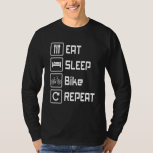 Eat Sleep Bike Herhaling Biking Cyclist T-shirt