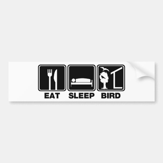 Eat Sleep Bird (blind) Bumpersticker (Voorkant)