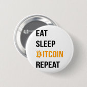Eat Sleep Bitcoin Herhalen Ronde Button 5,7 Cm (Voorkant /achterkant)