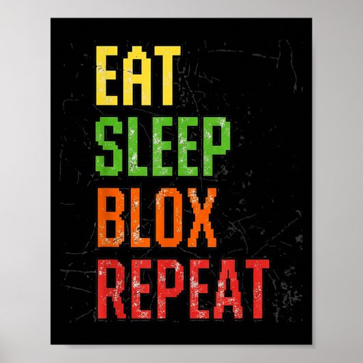 Eat Sleep Blox Repeat, Blox Gaming, Funny Blox Cos Poster (Voorkant)