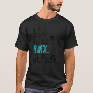 Eat Sleep Bmx Herhaal Bicycle Funny Motocross Funn T-shirt