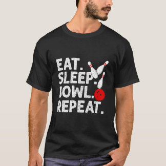 Eat Sleep Bowl Herhaal Bowling Quote Humor T-shirt