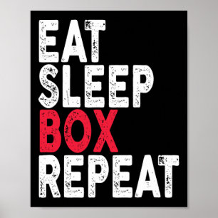 Eat Sleep Box Herhaal Boxing T-shirt Poster