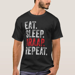 Eat Sleep Braap Herhaal Dirt Bike Motocross  T-shirt