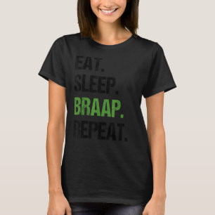 Eat Sleep Braap Herhaal Dirt Bike Motocross T-shirt
