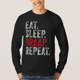 Eat Sleep Braap Herhaal Dirt Bike Motocross T-shirt