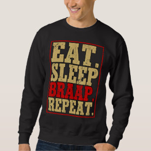 Eat Sleep Braap Herhalen Motocross Dirt Bike Trui