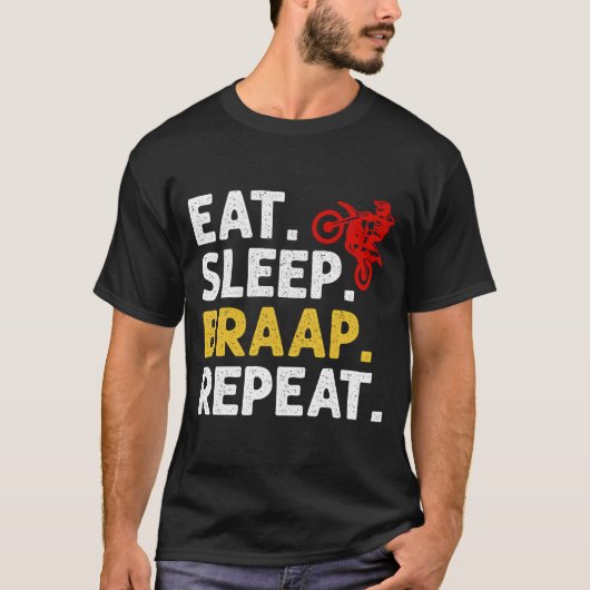 Eat Sleep Braap Herhalen T-shirt (Voorkant)