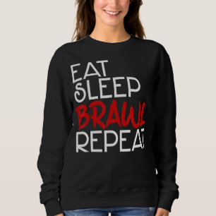 Eat Sleep Brawl Herhaal Gamer Game Grappig Voor Ma Trui