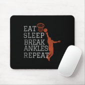 Eat Sleep Break Ankles Herhaal Basketball Fun Muismat (Met muis)