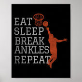Eat Sleep Break Ankles Herhaal door sketchbull ple Poster (Voorkant)