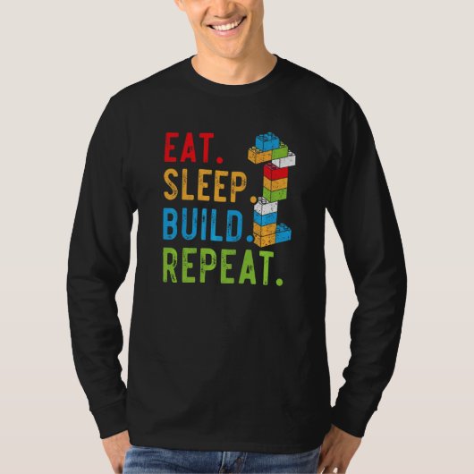 Eat Sleep Build Herhaal Master Builder Bricks Bloc T-shirt (Voorkant)