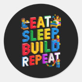 Eat Sleep Build Repeat Master Builder Building BRI Ronde Sticker (Voorkant)