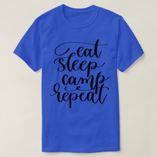 Eat Sleep Camp Herhalen T-shirt (Design voorkant)