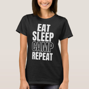 Eat Sleep Camp Herhalen T-shirt