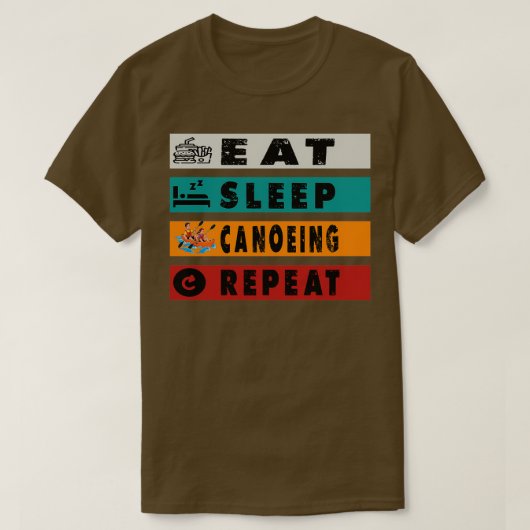Eat Sleep Canoeing Herhaalt Funny Canoeing T-shirt (Design voorkant)