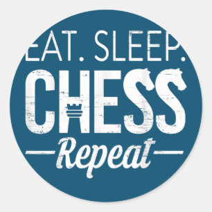 Eat Sleep Chess Repo Player Board Kinder Boy Game Ronde Sticker